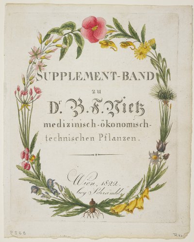 Frontispiece and Title Page to Supplement-Band zu Dr. B. F. Vietz medizinisch-okonomisch-technischen Pflanzen, from Icones Plantarum Medico-Oeconomico-Technologicarum cum Earum Fructus ususque Descrip by Ferdinand Bernhard Vietz
